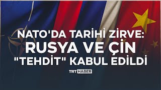 Natoda Tarihi Zirve Rusya Ve Çin Tehdit Kabul Edildi