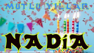Mutlu Yıllar Iyi Ki Doğdun Nadia Happy Birthday To You İsminize Özel Doğum Günü Şarkısı