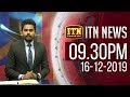ITN News 9.30 PM 16-12-2019