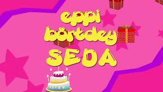 İyi ki doğdun SEDA - İsme Özel Roman Havası Doğum Günü Şarkısı (FULL VERSİYON)
