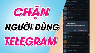 Tổng hợp 10+ cách vào group telegram bị chặn hữu ích nhất bạn lên biết