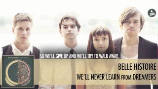 Watch Belle Histoire Well Never Learn video