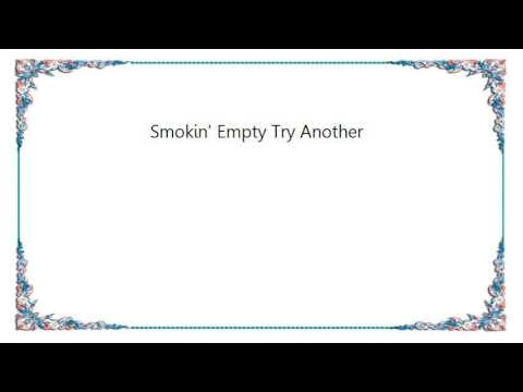 Smokin' (Empty, Try Another) Video