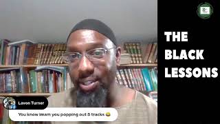 THE BLACK LESSONS (#17): Blacks in the Qur'an