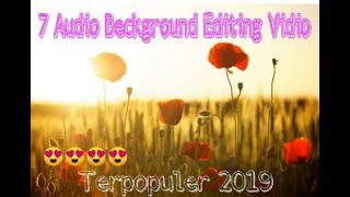 7 Background Song For Your Youtube Videos l Popular Youtube Audio Library Background Music