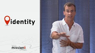 Identity • Jason Houck • Mission Community Church • Life on Mission Series