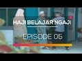 Haji Belajar Ngaji - Episode 05
