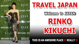 Travel Easy Tv - Travel Japan - Rinko Kikuchi - No.01 Star In Japan