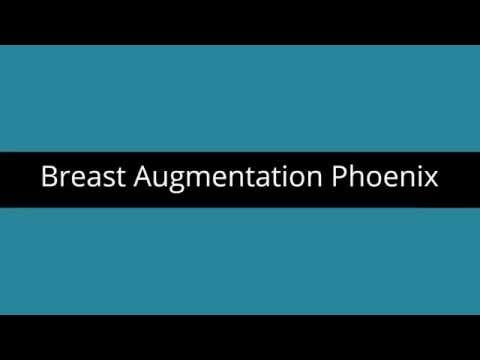 Breast Augmentation Phoenix AZ | Phoenix Arizona Breast Augmentation