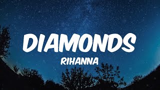 Rihanna - Diamonds ( Lyric)