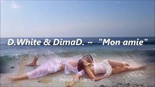 D.White & Dimad. - Mon Amie