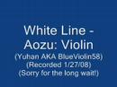 White Line - Aozu: Violin