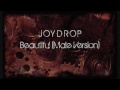 Joydrop - Beautiful (Male Version)