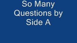 Watch Side A So Many Question video