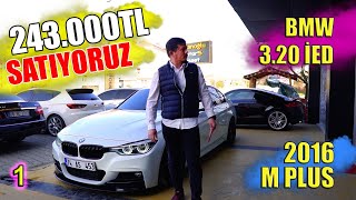 243.000 TL BMW 320i ED M PLUS SATIYORUZ I Aslanoğlu Haydar