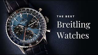 Best Breitling Watches To Buy And Which To Avoid