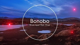 Watch Bonobo Break Apart video