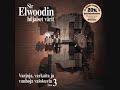 Sir Elwood hiljaiset värit -  viimeinkin