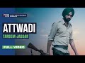 Attwadi (Full Video) | Tarsem Jassar | Kulbir Jhinjer |Punjabi Songs 2014|Vehli Janta Records