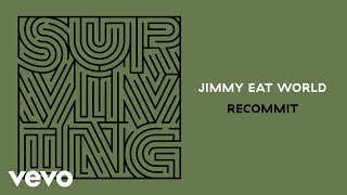 Watch Jimmy Eat World Recommit video