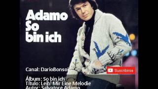 Watch Adamo Leih Mir Eine Melodie video