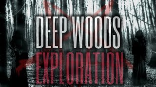 6 TRUE Scary Deep Woods Exploration Stories (Vol. 9)