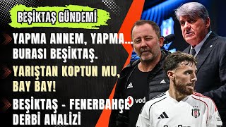 Beşiktaş Gündemi Canli Orkun Kökçü Kırmızı Gördü, Sergen Yalçın Atıldı, Taraftar Çıldırdı