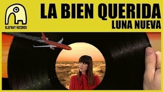 Watch La Bien Querida Luna Nueva video