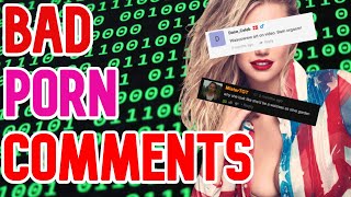 BAD PORN COMMENTS