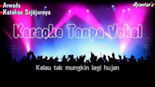 Karaoke Armada - Katakan Sejujurnya (Tanpa Vokal)