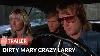 Dirty Mary Crazy Larry 1974 Trailer Peter Fonda Susan George
