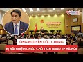 Chính thức: Ông Nguyễn Đức Chung bị bãi nhiệm chức Chủ tịch UBND TP Hà Nội | Tin tức thời sự nóng thumbnail