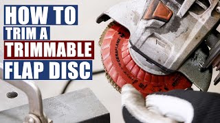 How to trim a Trimmable Type Flap Disc| JIMBO'S GARAGE