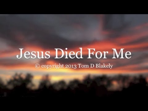 Jesus Died For Me (New Gospel Song)