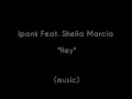 Ipank feat. Sheila "hey" Video Lirik download mp3 dan video Ipank feat. Sheila "hey" Video Lirik