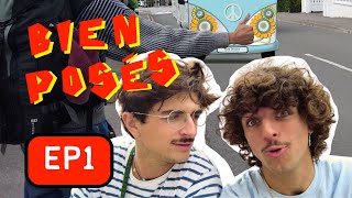 Bien Posés - Épisode 1