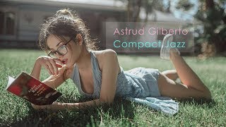 Astrud Gilberto Compact Jazz Full Alubm Astrud Gilberto Compact Jazz Full Alubm