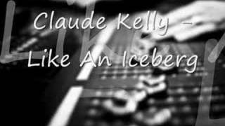 Watch Claude Kelly Like An Iceberg video