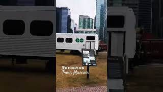 Torontos Railway Museum