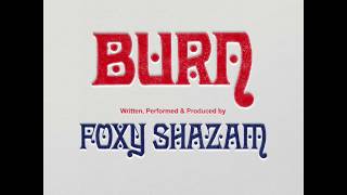 Watch Foxy Shazam Burn video