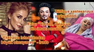 Faiq Vicdan, Əxlaq Və Din-Imanı Unudub..., Zülfiyyə Xəstəxanaya Yerləşdirildi,