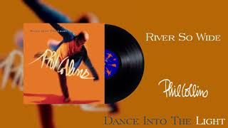 Watch Phil Collins River So Wide video