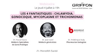Les 4 Fantastiques Chlamydia, Gonocoque, Mycoplasme Et Trichomonas - Centre Le Griffon Lyon