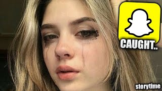 Caught Cheating On Snapchat Storytime
