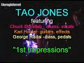 Tao Jones - 1st Impressions