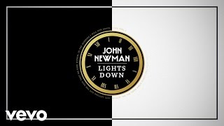 Video Lights Down John Newman