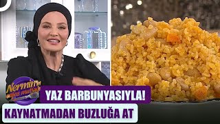 Ekranlarda Bir İlk Barbunyalı Bulgur Pilavı Nerminin Enfes Mutfağı