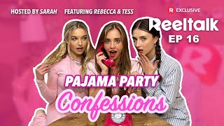 Reeltalk Ep 16 Pajama Party Confessions Rebecca Stoughton And Tess Dinerstein