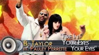 Watch B Taylor Fire In Your Eyes video