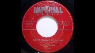 Watch Fats Domino Dont Blame It On Me video